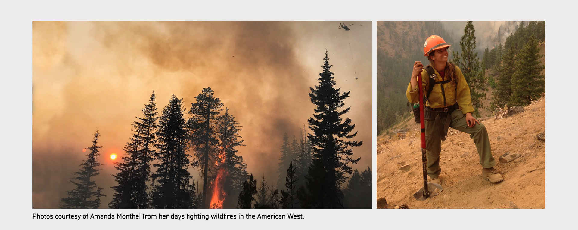 Photos courtesy of Amanda Monthei from her days fighting wildfires in the American West.