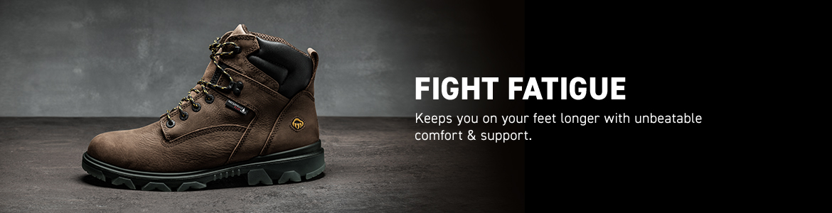 FIGHT FATIGUE. Keeps you on your feet longer with unbeatable comfort & support.